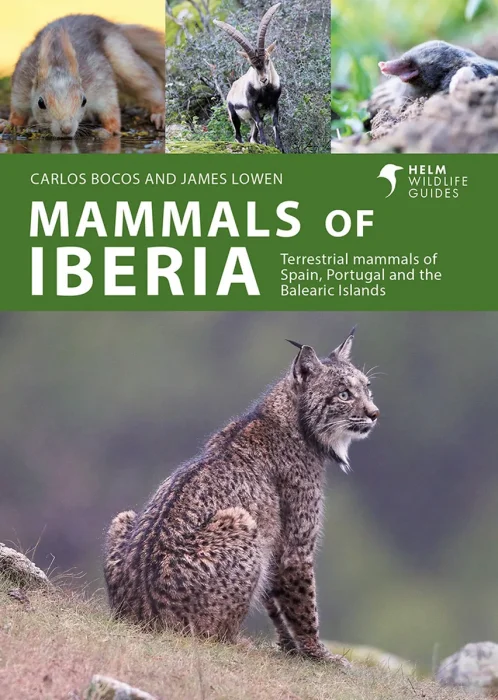 Mammals of Iberia: Terrestrial mammals of Spain, Portugal and the Balearic Islands (Helm Wildlife Guides)