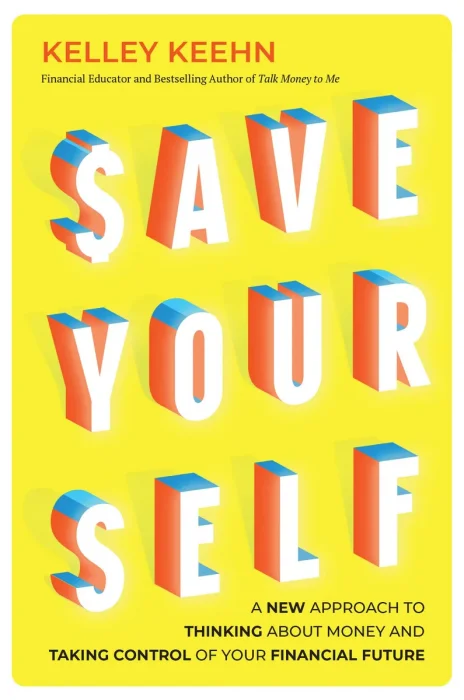 Save Yourself: A New Approach to Thinking about Money and Taking Control of Your Financial Future