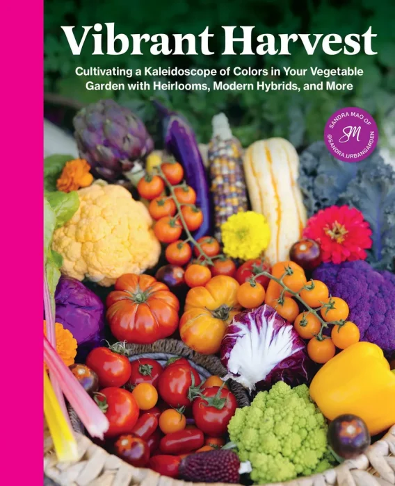 Vibrant Harvest: Cultivating a Kaleidoscope of Colors in Your Vegetable Garden with Heirlooms, Modern Hybrids, and More