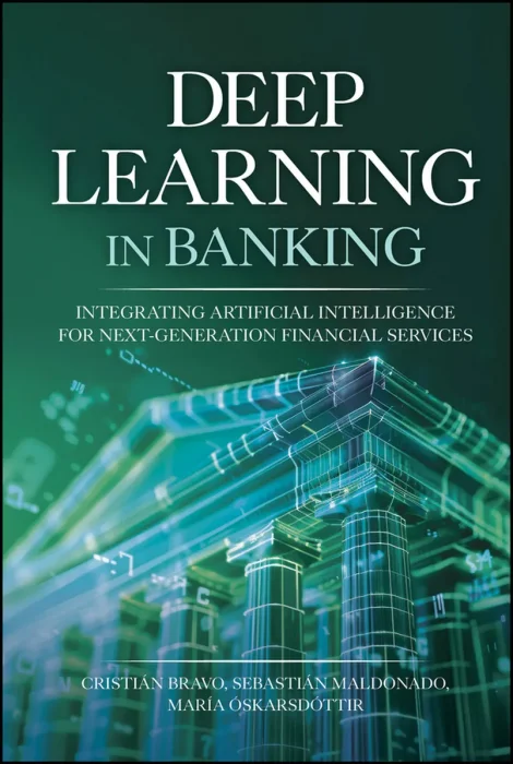 Deep Learning in Banking: Integrating Artificial Intelligence for Next-Generation Financial Services
