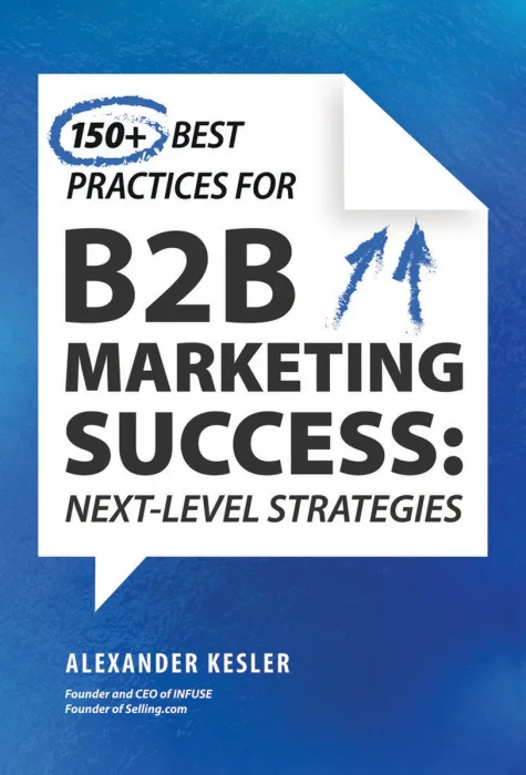 150+ Best Practices for B2B Marketing Success: Next-Level Strategies