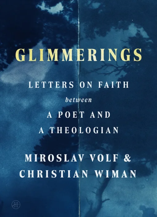Glimmerings: Letters on Faith Between a Poet and a Theologian