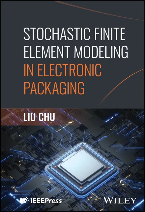 Stochastic Finite Element Modeling in Electronic Packaging