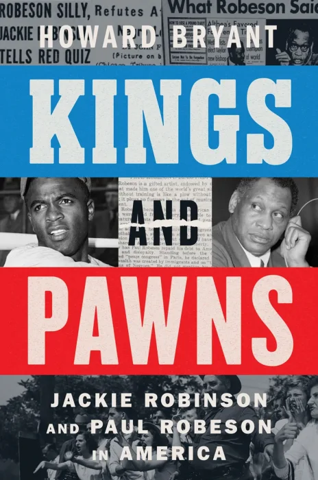 Kings and Pawns: Jackie Robinson and Paul Robeson in America