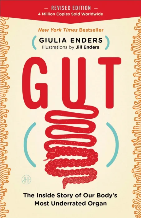 Gut: The Inside Story of Our Body's Most Underrated Organ, 2026 Edition