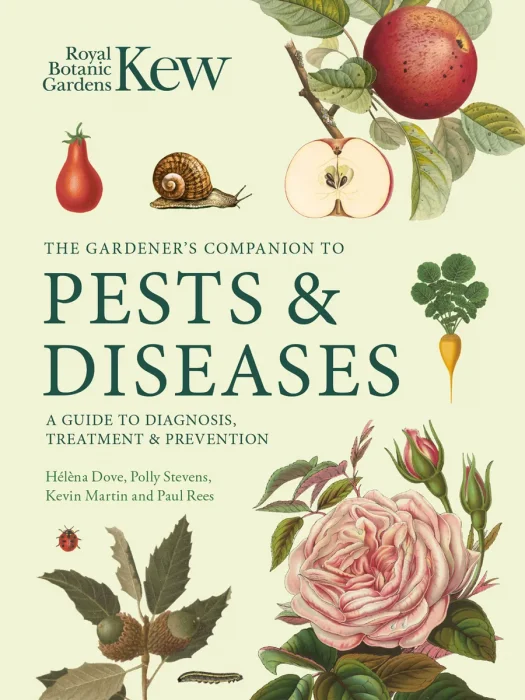 Gardener's Companion to Pests and Diseases: A Guide to Diagnosis, Treatment & Prevention (Kew Experts)