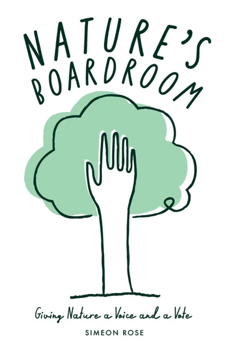 Nature's Boardroom: Giving Nature a Voice and a Vote