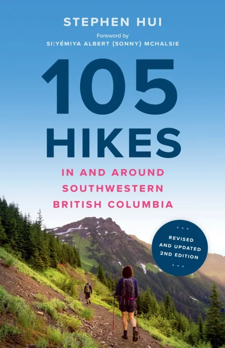 105 Hikes in and Around Southwestern British Columbia, 2nd Edition