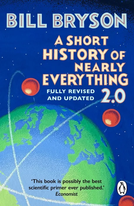 A Short History of Nearly Everything 2.0, Fully Revised and Updated Edition