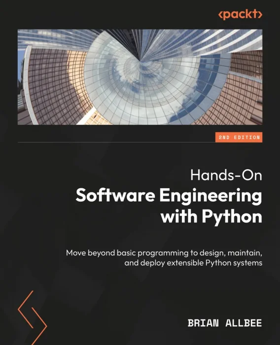 Hands-On Software Engineering with Python, 2nd Edition