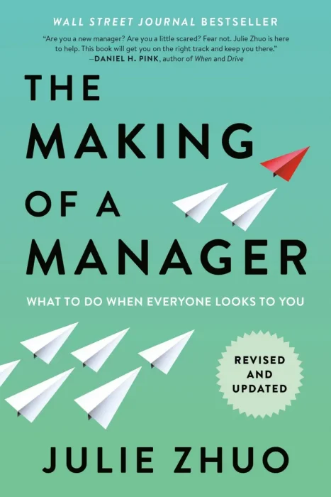 The Making of a Manager: What to Do When Everyone Looks to You, Revised and Updated Edition