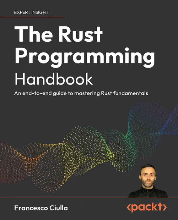 The Rust Programming Handbook: An end-to-end guide to mastering Rust fundamentals