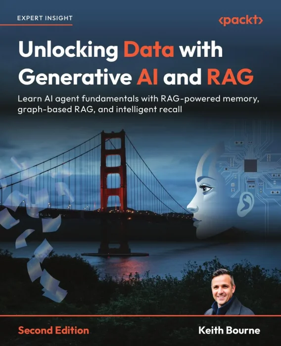 Unlocking Data with Generative AI and RAG, 2nd Edition