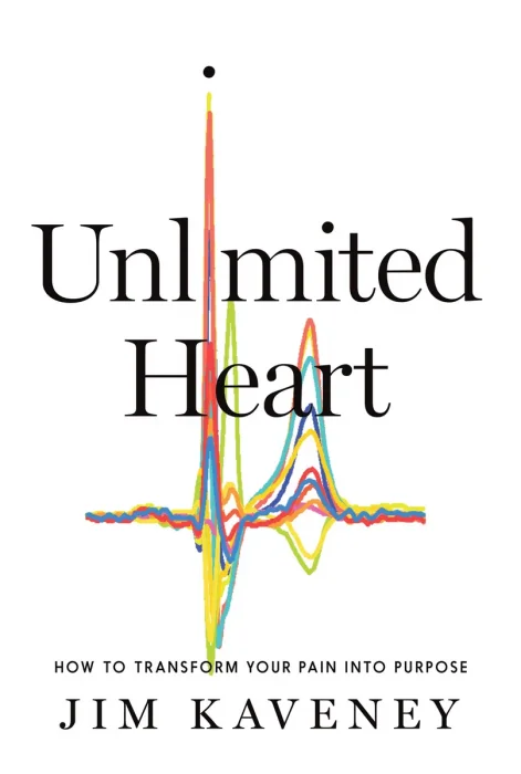 Unlimited Heart: How To Transform Your Pain Into Purpose