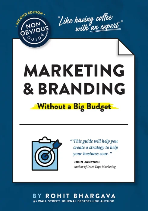 The Non-Obvious Guide to Marketing & Branding (Without a Big Budget) (Non-Obvious Guides)