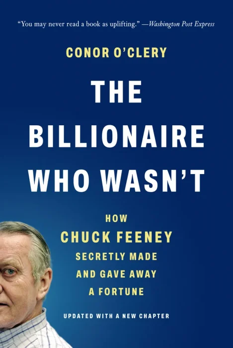 The Billionaire Who Wasn't: How Chuck Feeney Secretly Made and Gave Away a Fortune, 2026 Edition