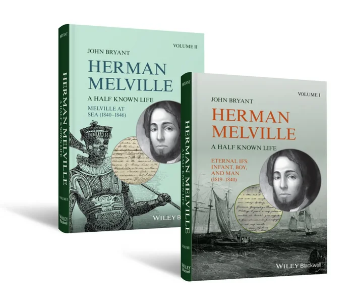 Herman Melville: A Half Known Life (2 Volume Set)