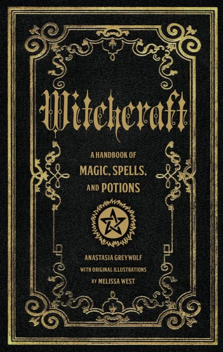 Witchcraft: A Handbook of Magic Spells and Potions