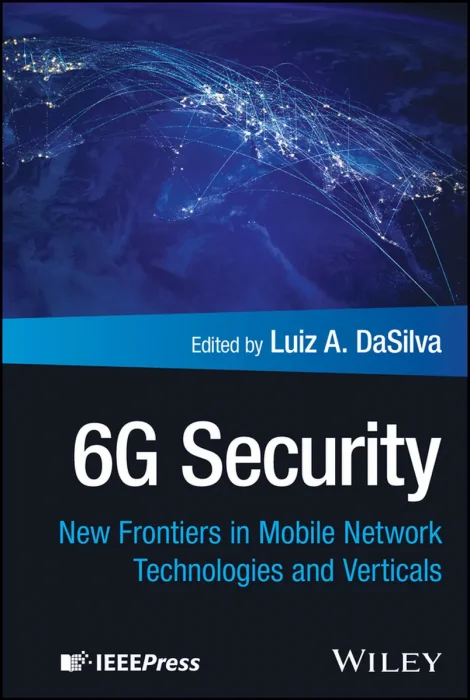 6G Security: New Frontiers in Mobile Network Technologies and Verticals