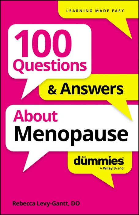 100 Questions & Answers About Menopause For Dummies