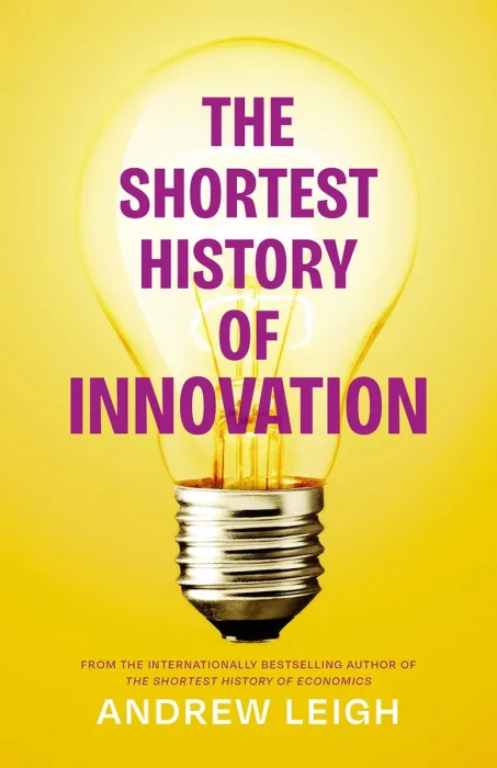 The Shortest History of Innovation