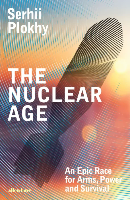 The Nuclear Age: An Epic Race for Arms, Power and Survival, UK Edition