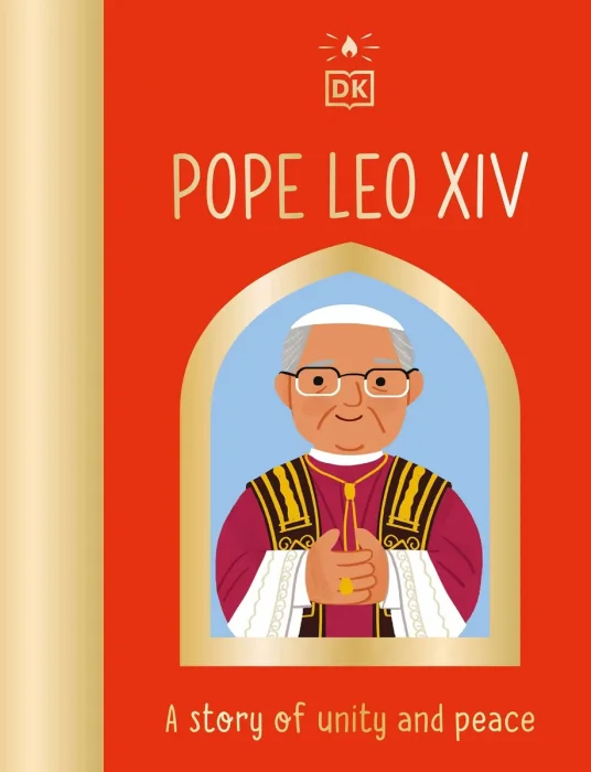 Pope Leo XIV: A Story of Unity and Peace (The Saint Who)