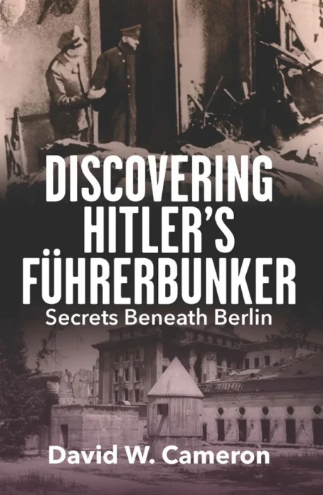 Discovering Hitler's Führerbunker: Secrets Beneath Berlin