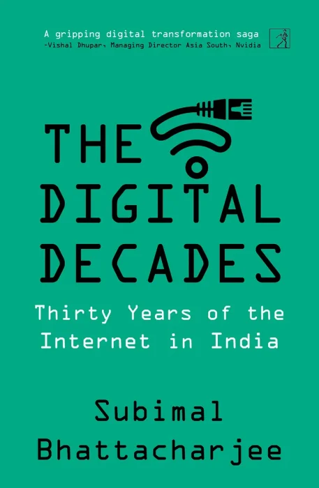 The Digital Decades: Thirty Years of the Internet in India
