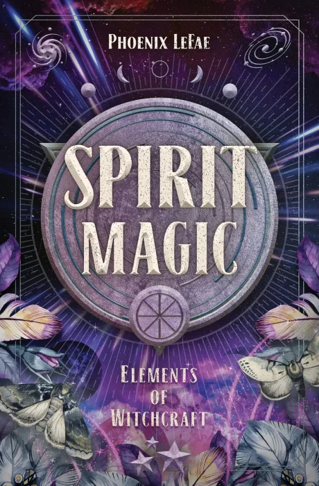 Spirit Magic (Elements of Witchcraft)