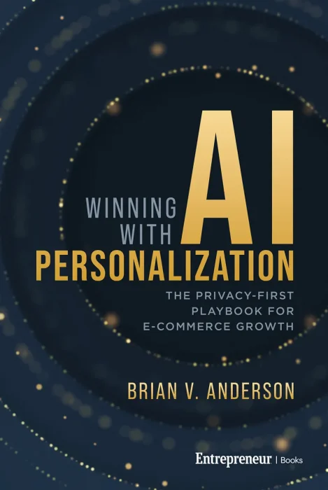 Winning with AI Personalization: The Privacy-First Playbook for E-Commerce Growth