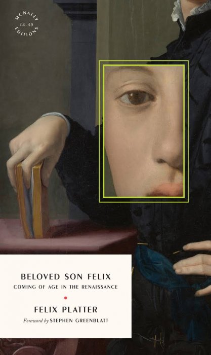 Beloved Son Felix: Coming of Age in the Renaissance