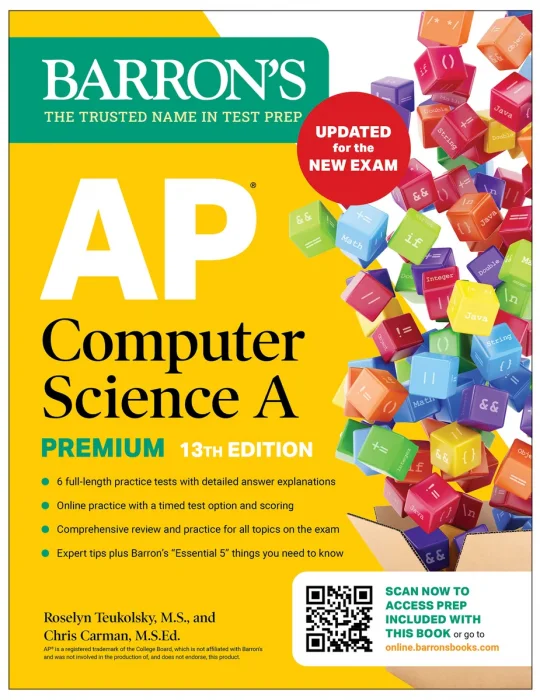 AP Computer Science a Premium: Prep Book with 6 Practice Tests + Comprehensive Review + Online Practice, 13th Edition