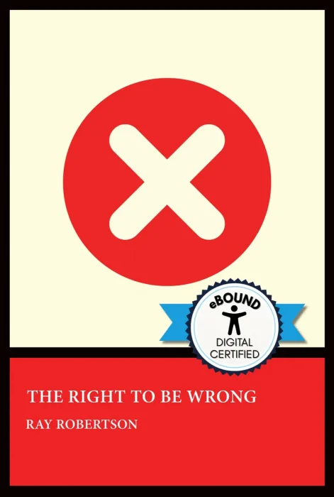 The Right to Be Wrong