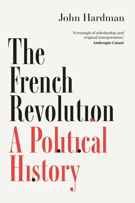 The French Revolution: A Political History