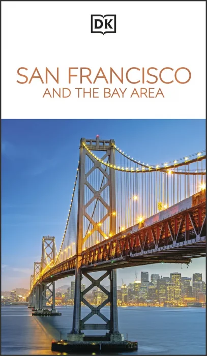 DK San Francisco and the Bay Area (Travel Guide)