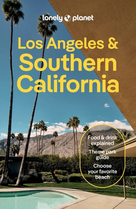 Lonely Planet Los Angeles & Southern California, 6th Edition