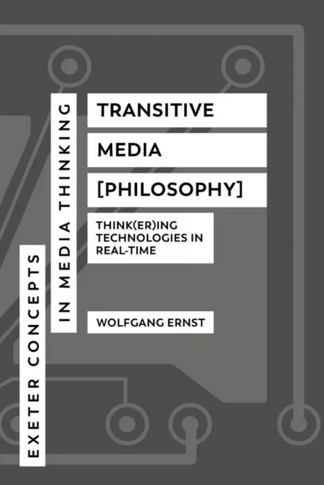 Transitive Media [Philosophy]: Think(er)ing Technologies in Real-Time