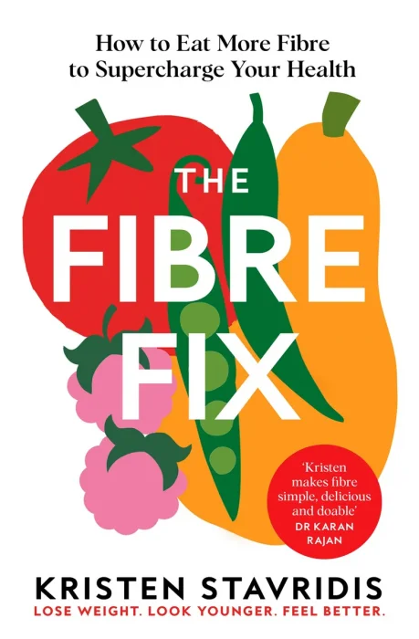 The Fibre Fix: Unlock the Secret to Good Health