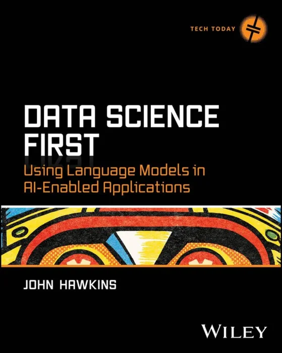 Data Science First: Using Language Models in AI-Enabled Applications