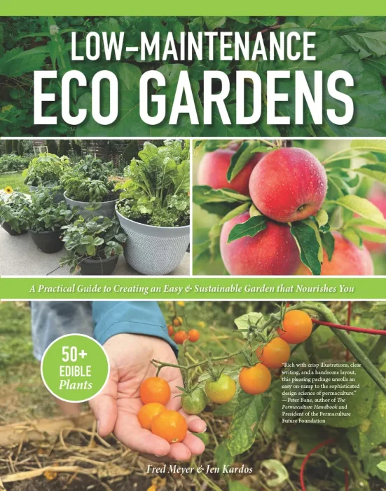 Low-Maintenance Eco Gardens: A Practical Guide to Creating an Easy & Sustainable Garden that Nourishes You