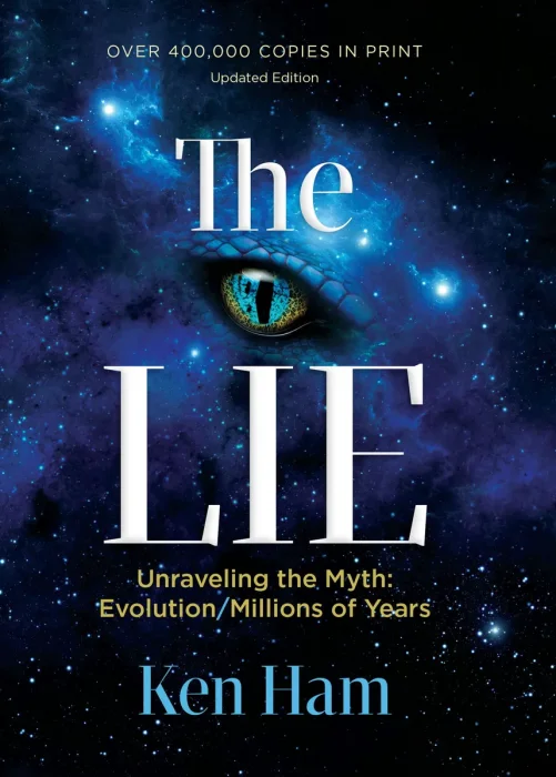 The Lie Unraveling the Myth: Evolution/Millions of Years, Special 25th Anniversary Edition