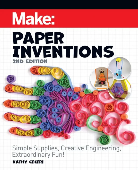 Make: Paper Inventions, 2nd Edition