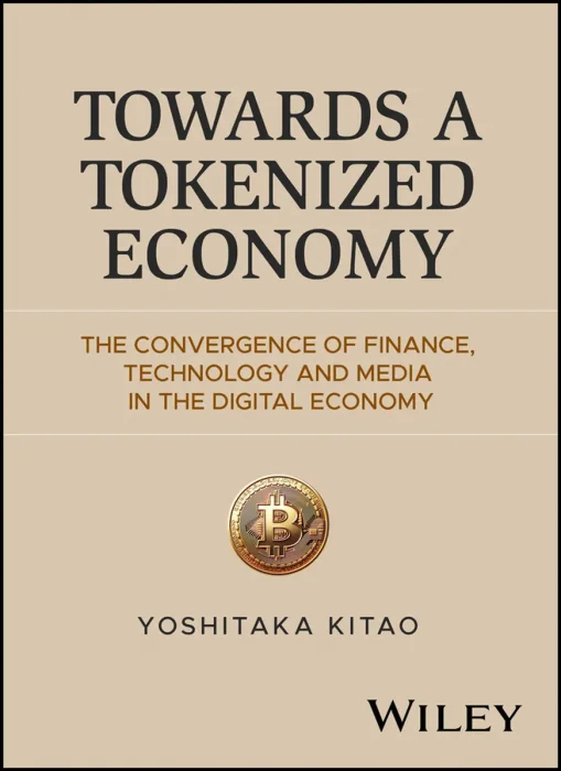 Towards a Tokenized Economy: The Convergence of Finance, Technology and Media in the Digital Economy