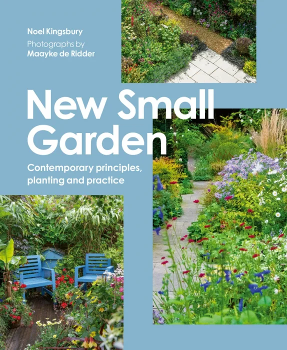 New Small Garden: Contemporary principles, planting and practice