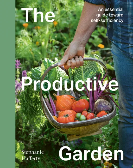 The Productive Garden: An essential guide toward self-sufficiency