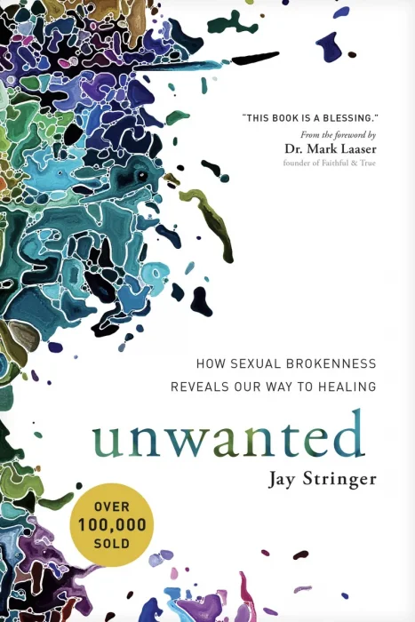 Unwanted: How Sexual Brokenness Reveals Our Way to Healing