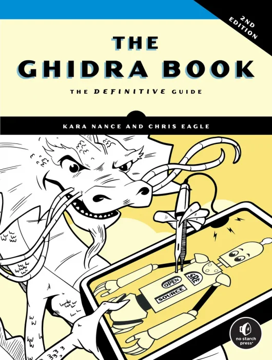 The Ghidra Book: The Definitive Guide, 2nd Edition