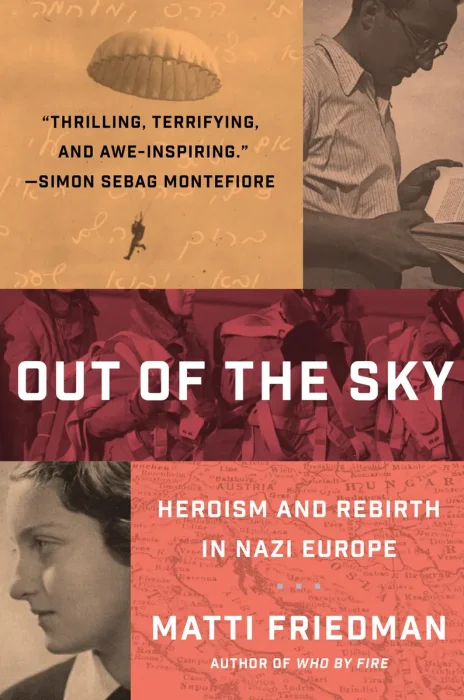 Out of the Sky: Heroism and Rebirth in Nazi Europe