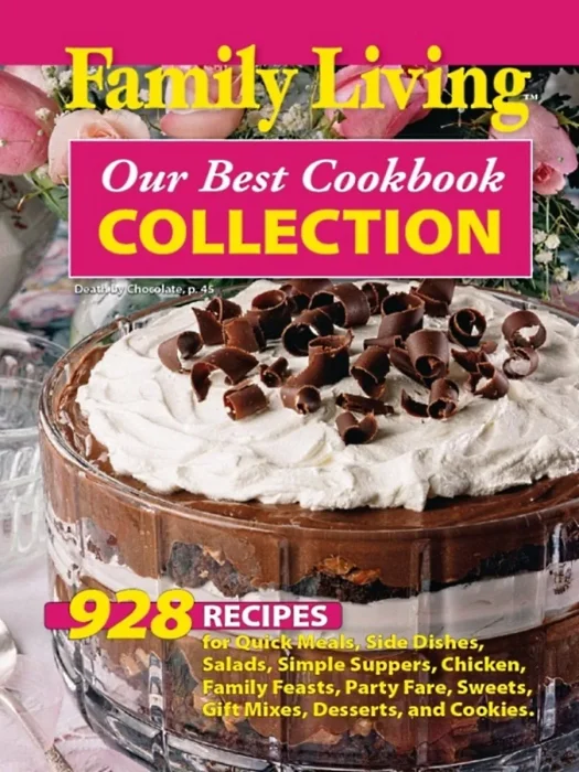 Family Living: Our Best Cookbook Collection